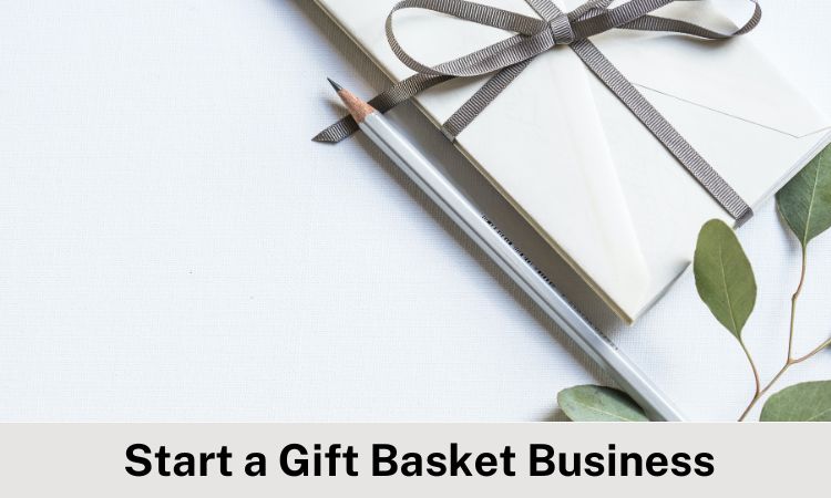 how-to-start-a-gift-basket-business-and-necessary-steps-social-image