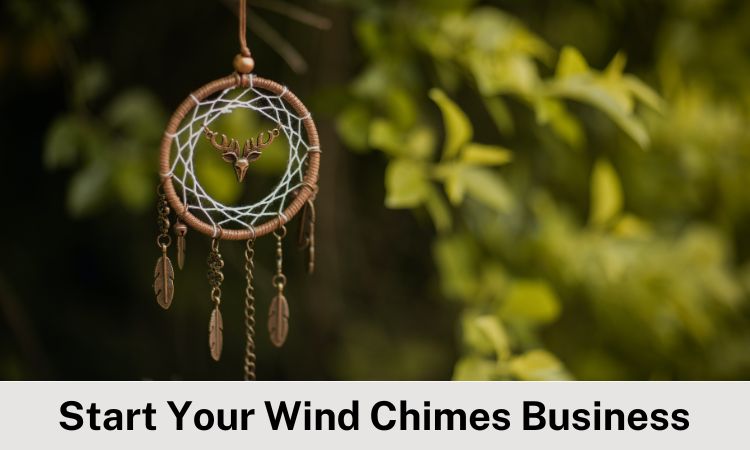 how-to-start-your-wind-chimes-business-hero-image