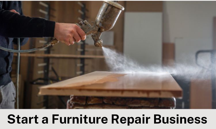 how-to-start-a-furniture-repair-business-step-by-step-guide