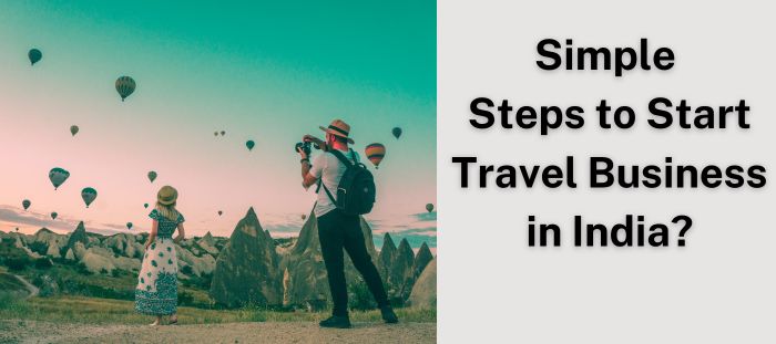 simple-steps-to-start-travel-business-in-india