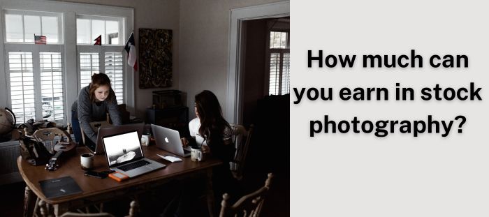 how-much-can-you-earn-in-stock-photography